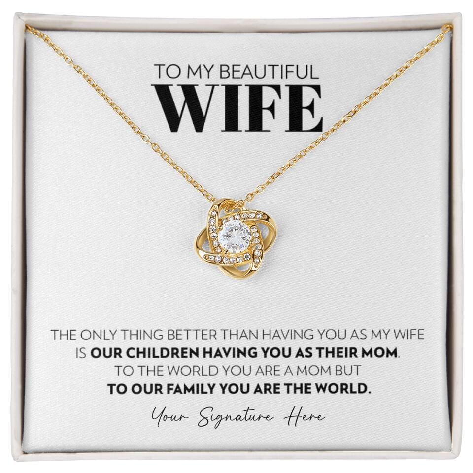 Wife - Only Thing Better - Love Knot Necklace - Custom Signature