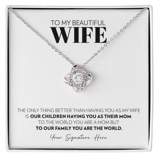 Wife - Only Thing Better - Love Knot Necklace - Custom Signature