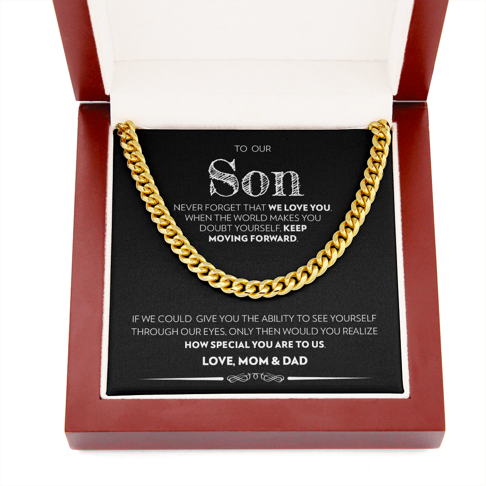 Son (From Mom & Dad) - Keep Moving Forward - Cuban Link