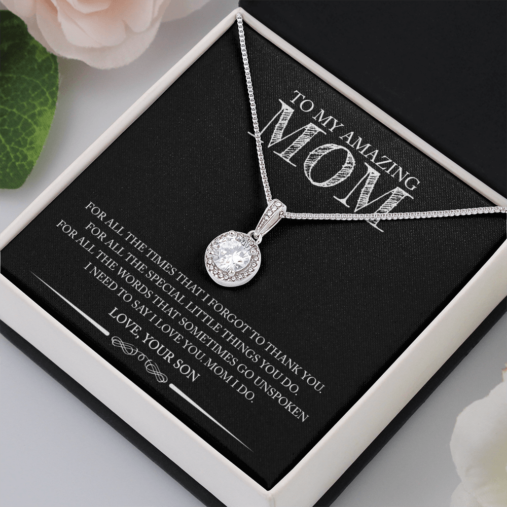 Mom (From Son) - For All The Times - Eternal Hope Necklace.
