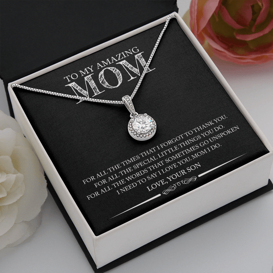 Mom (From Son) - For All The Times - Eternal Hope Necklace