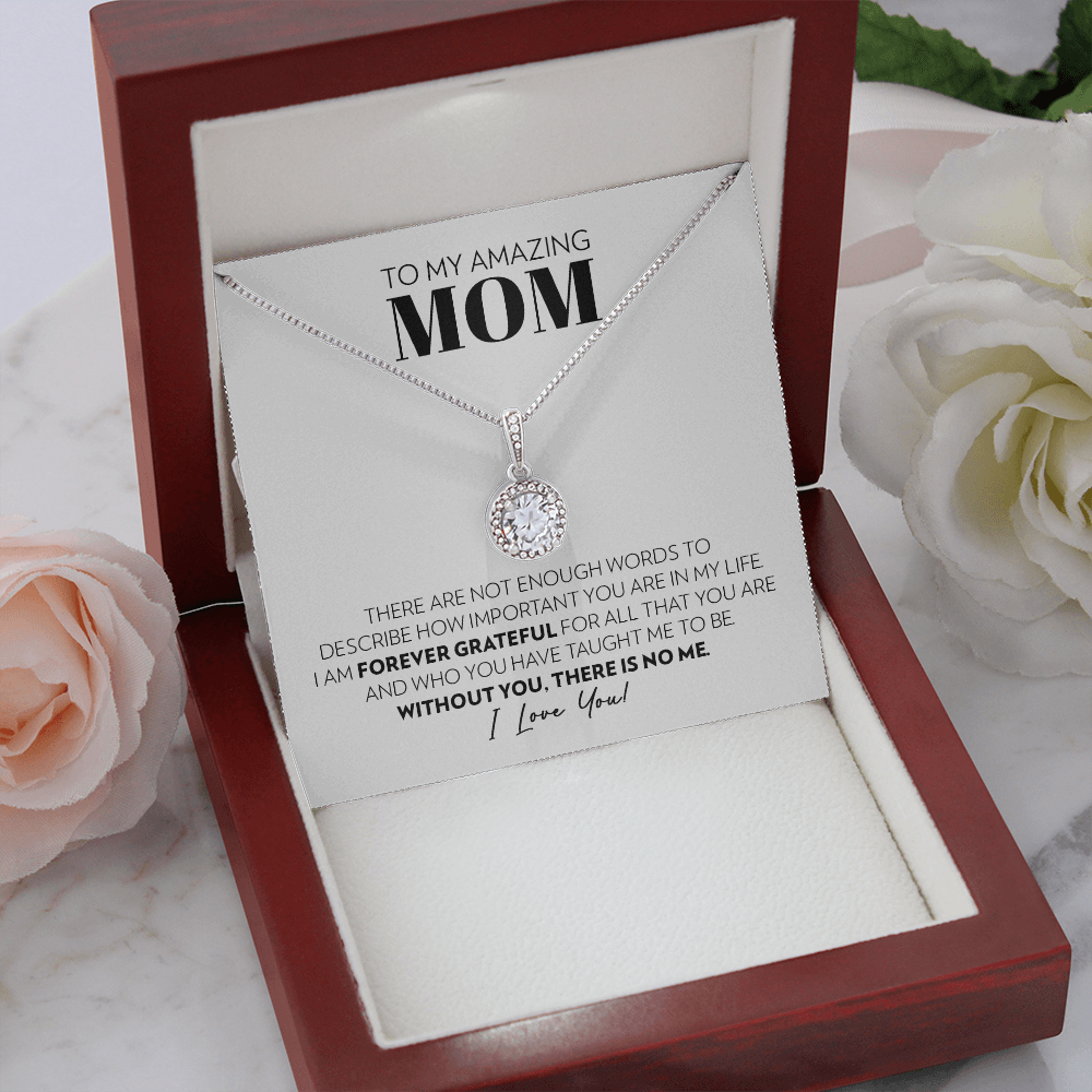 Mom - Without You There Is No Me - Eternal Hope Necklace