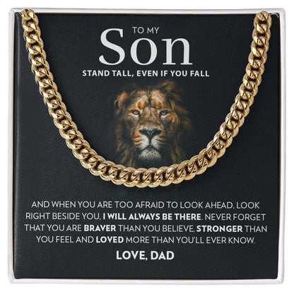 To My Son (From Dad) - Stand Tall - Cuban Link Chain