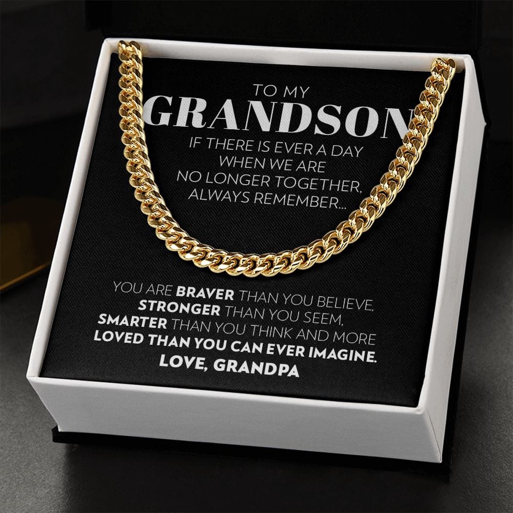 Grandson (From Grandpa) - If There is Ever a Day - Cuban Link Chain