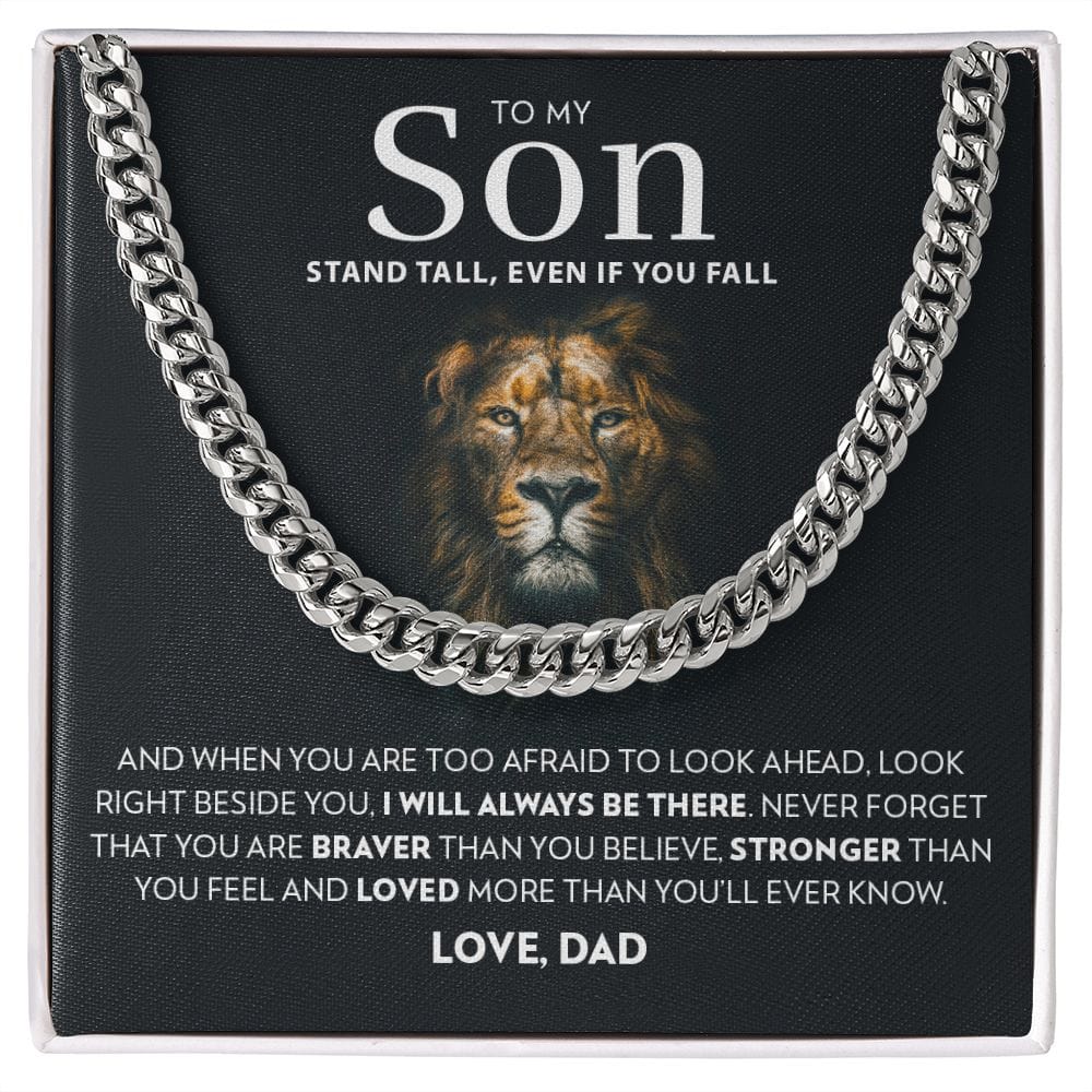 To My Son (From Dad) - Stand Tall - Cuban Link Chain