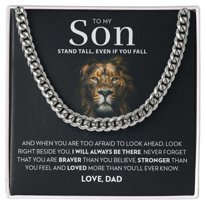 To My Son (From Dad) - Stand Tall - Cuban Link Chain