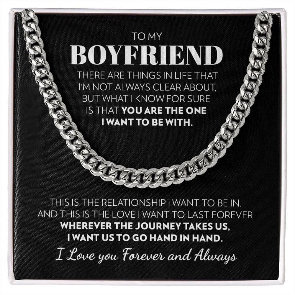 To My Boyfriend - The One I Want - Cuban Link Chain