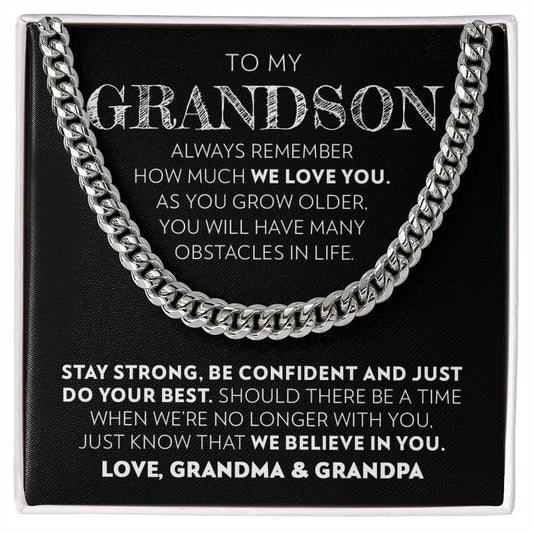 Grandson (From Grandma & Grandpa) - Stay Strong - Cuban Link Chain