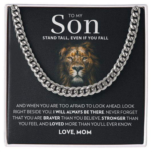 To My Son (From Mom) - Stand Tall - Cuban Link Chain