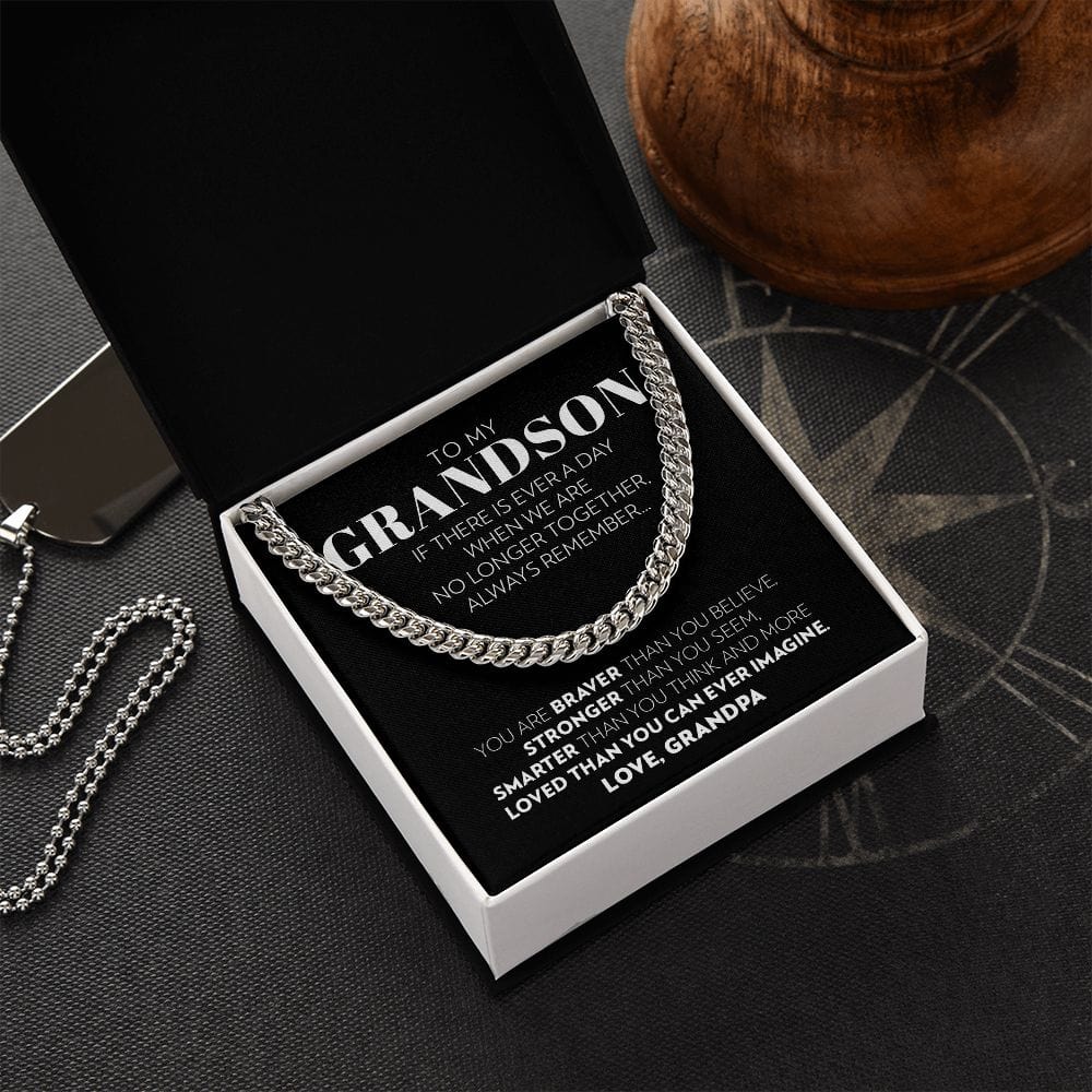 Grandson (From Grandpa) - If There is Ever a Day - Cuban Link Chain