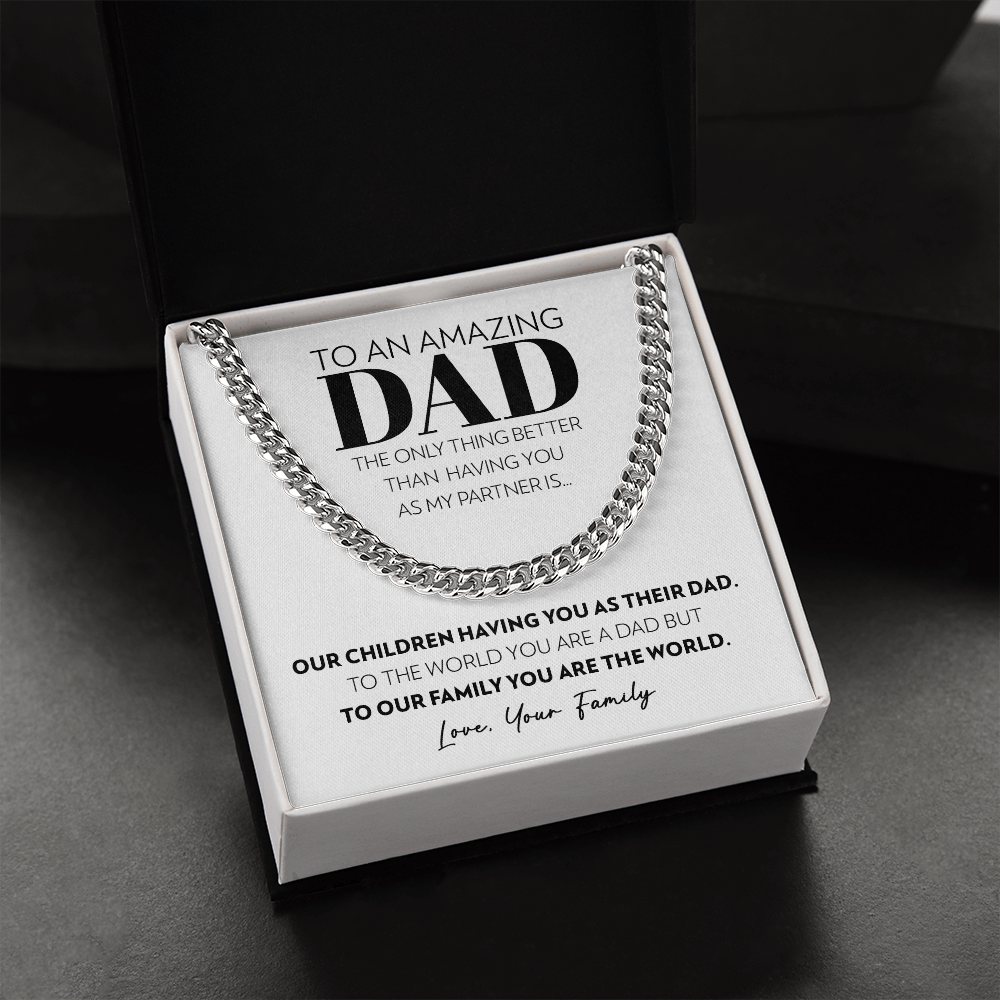 Dad - Only Thing Better - Cuban Link Chain