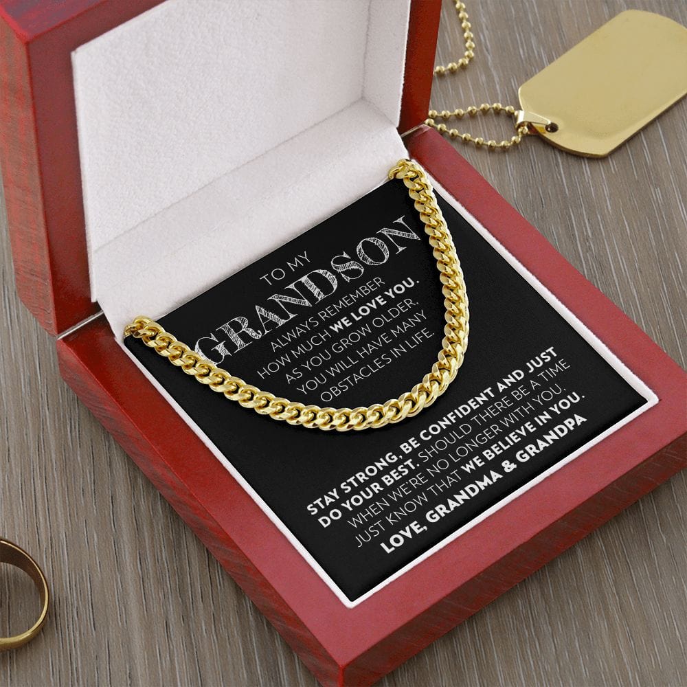 Grandson (From Grandma & Grandpa) - Stay Strong - Cuban Link Chain