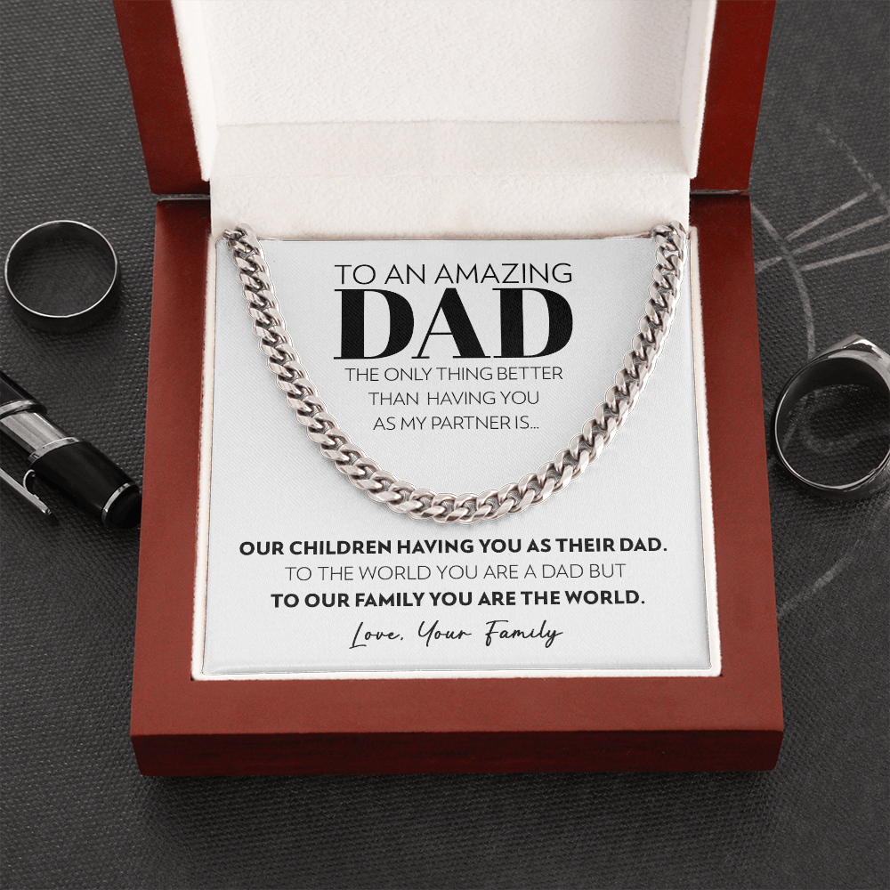 Dad - Only Thing Better - Cuban Link Chain