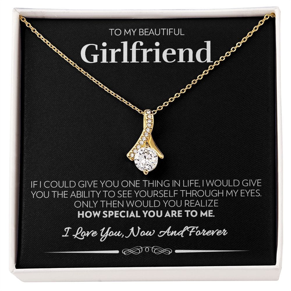 To My Girlfriend - Through My Eyes (Modern) - Alluring Beauty Necklace