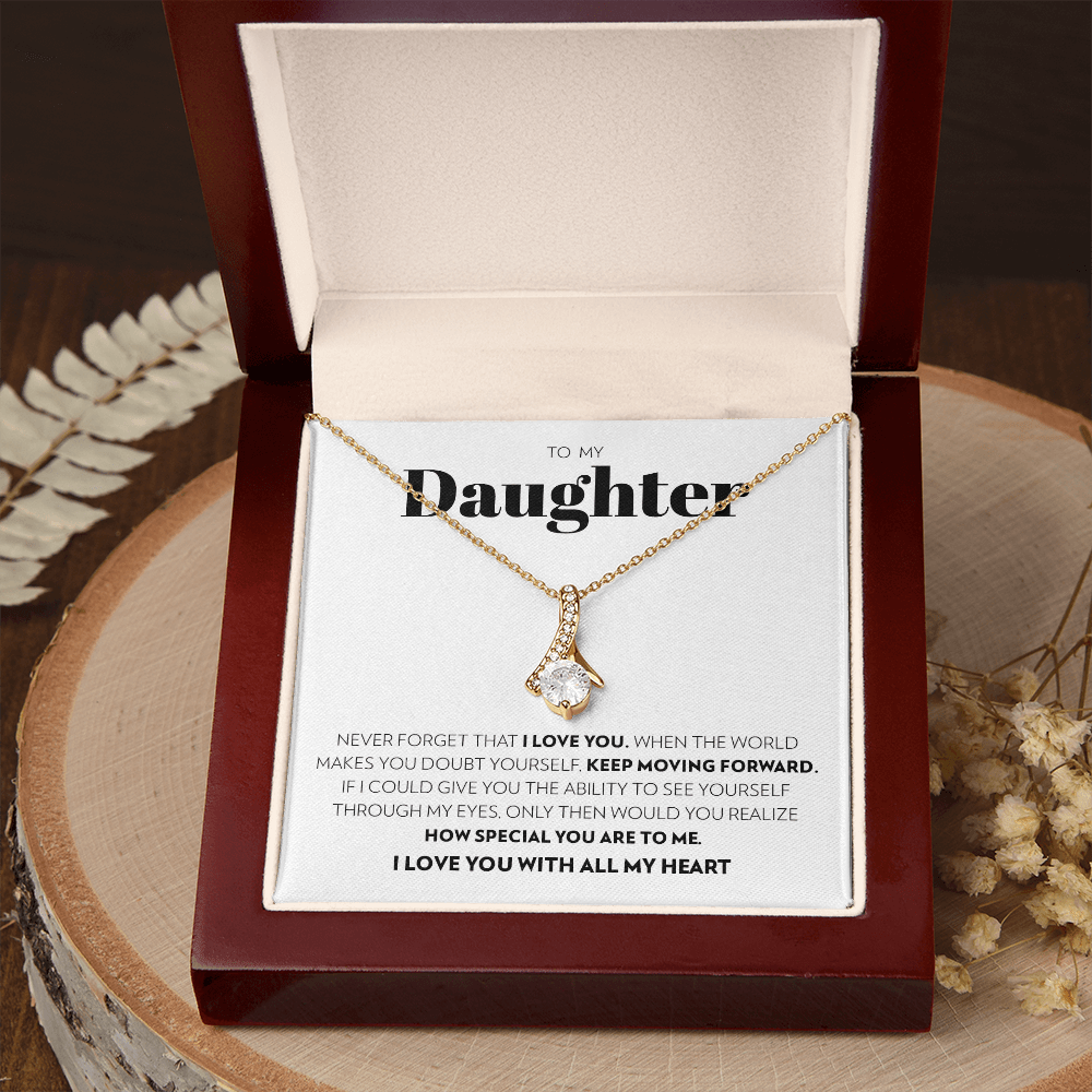 To My Daughter - Keep Moving Forward (White) - Alluring Beauty Necklace