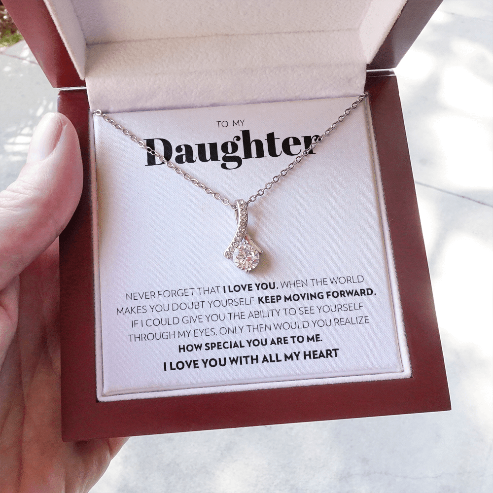 To My Daughter - Keep Moving Forward (White) - Alluring Beauty Necklace
