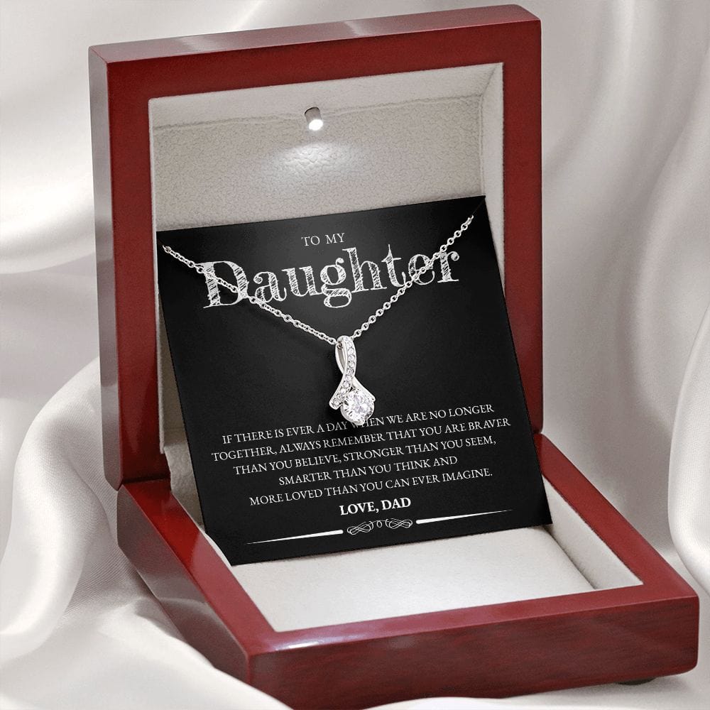 Daughter (From Dad) - If There Is Ever A Day - Alluring Beauty Necklace