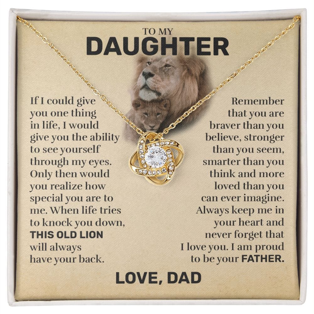 To My Daughter (From Dad) - This Old Lion, Braver - Love Knot Necklace