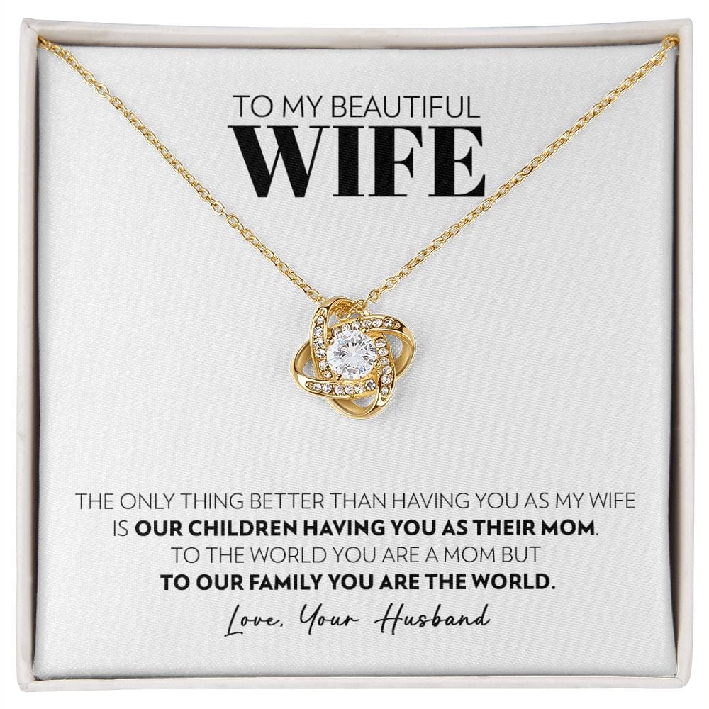To My Wife - Only Thing Better - Love Knot Necklace