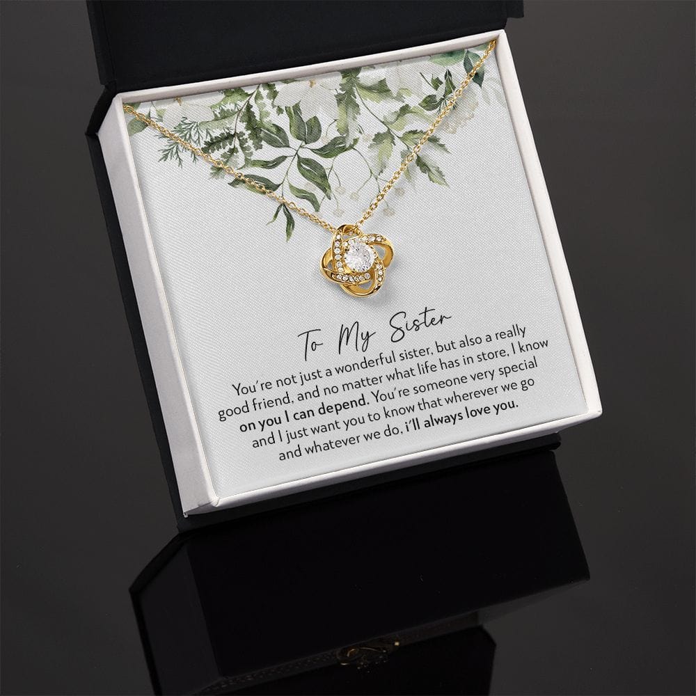To My Sister - No Matter What - Love Knot Necklace