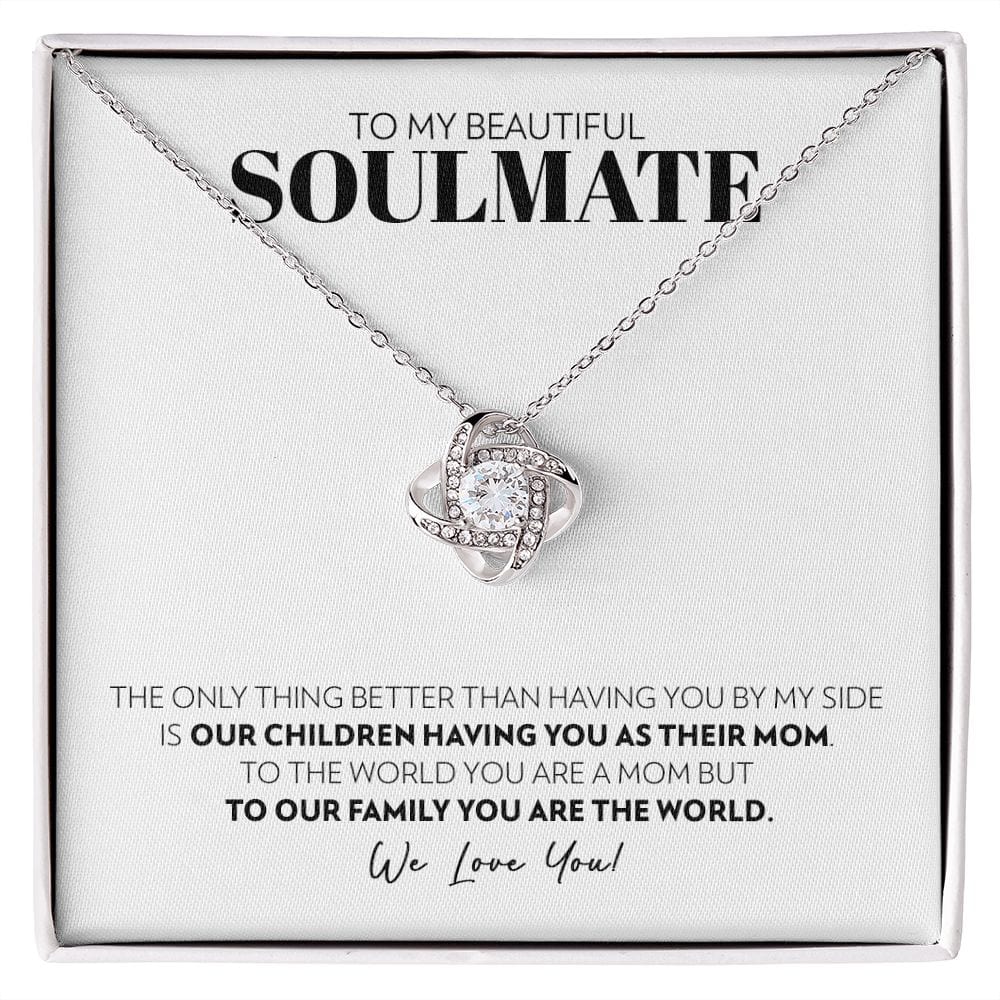 To My Soulmate - Only Thing Better - Love Knot Necklace