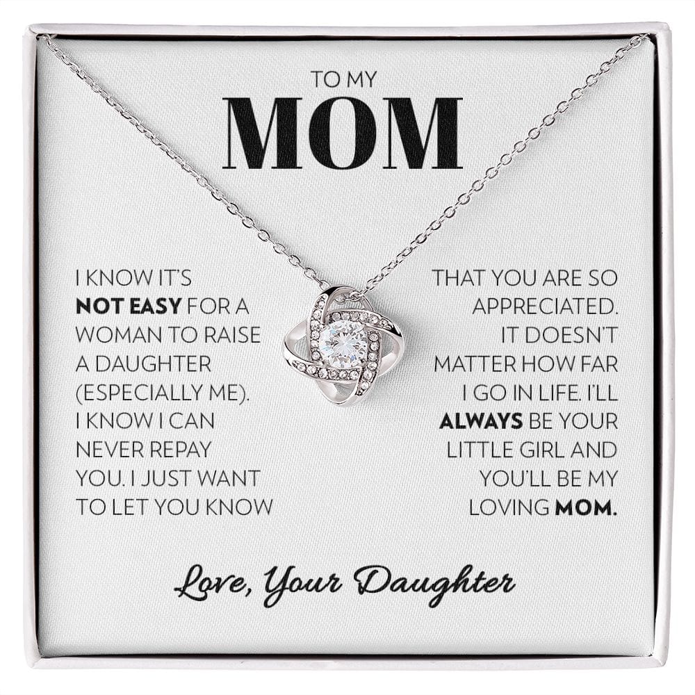 To My Mom (from Daughter) - Not Easy - Love Knot Necklace