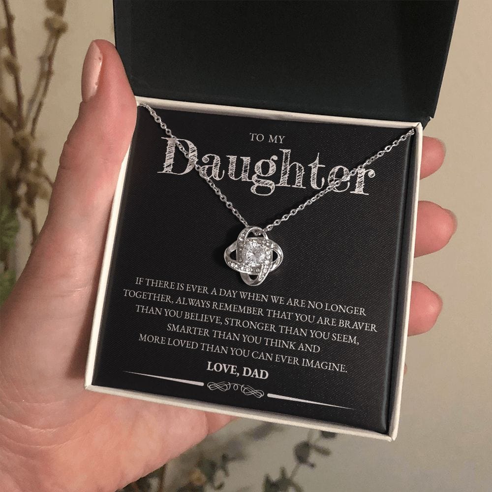 Daughter (From Dad) - If There Is Ever A Day - Love Knot Necklace