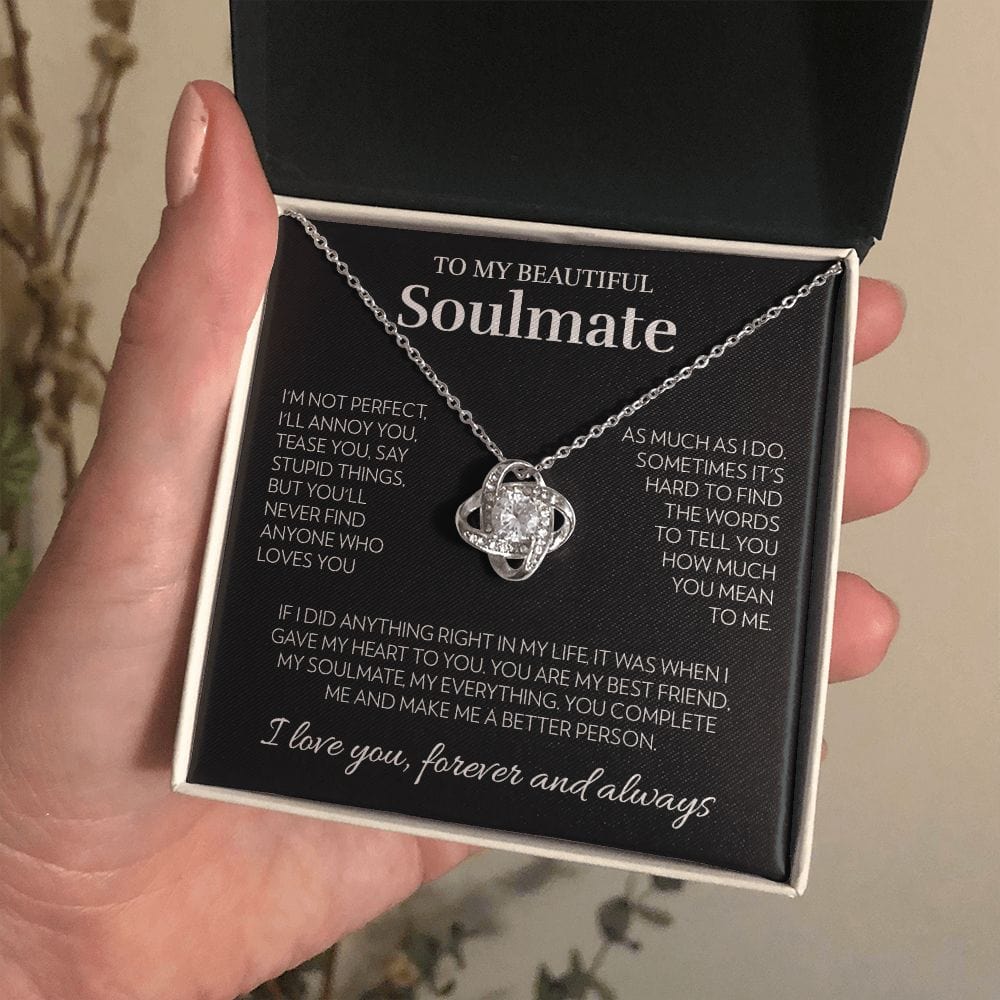 To My Soulmate - I'm Not Perfect - Love Knot Necklace