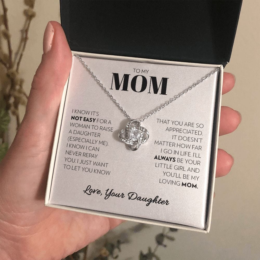 To My Mom (from Daughter) - Not Easy - Love Knot Necklace