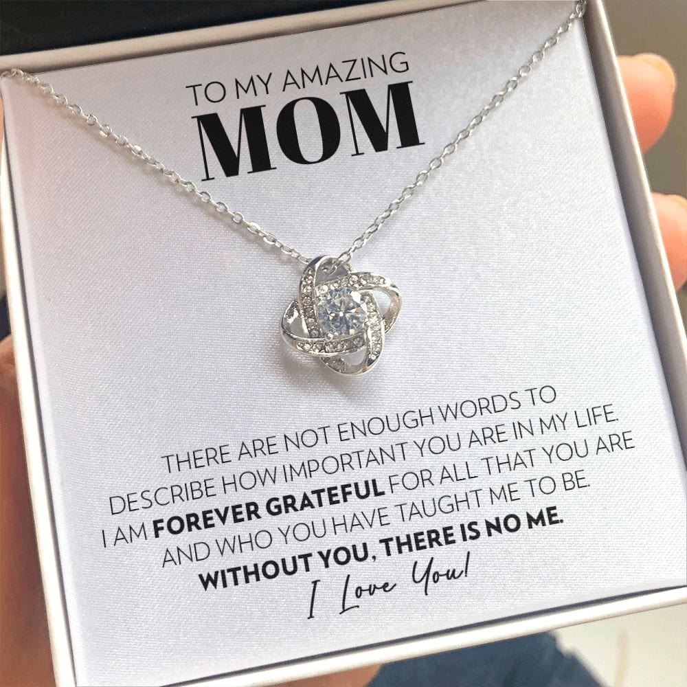 Mom - Without You There Is No Me - Love Knot Necklace
