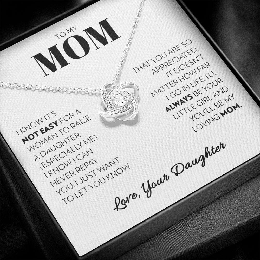 To My Mom (from Daughter) - Not Easy - Love Knot Necklace