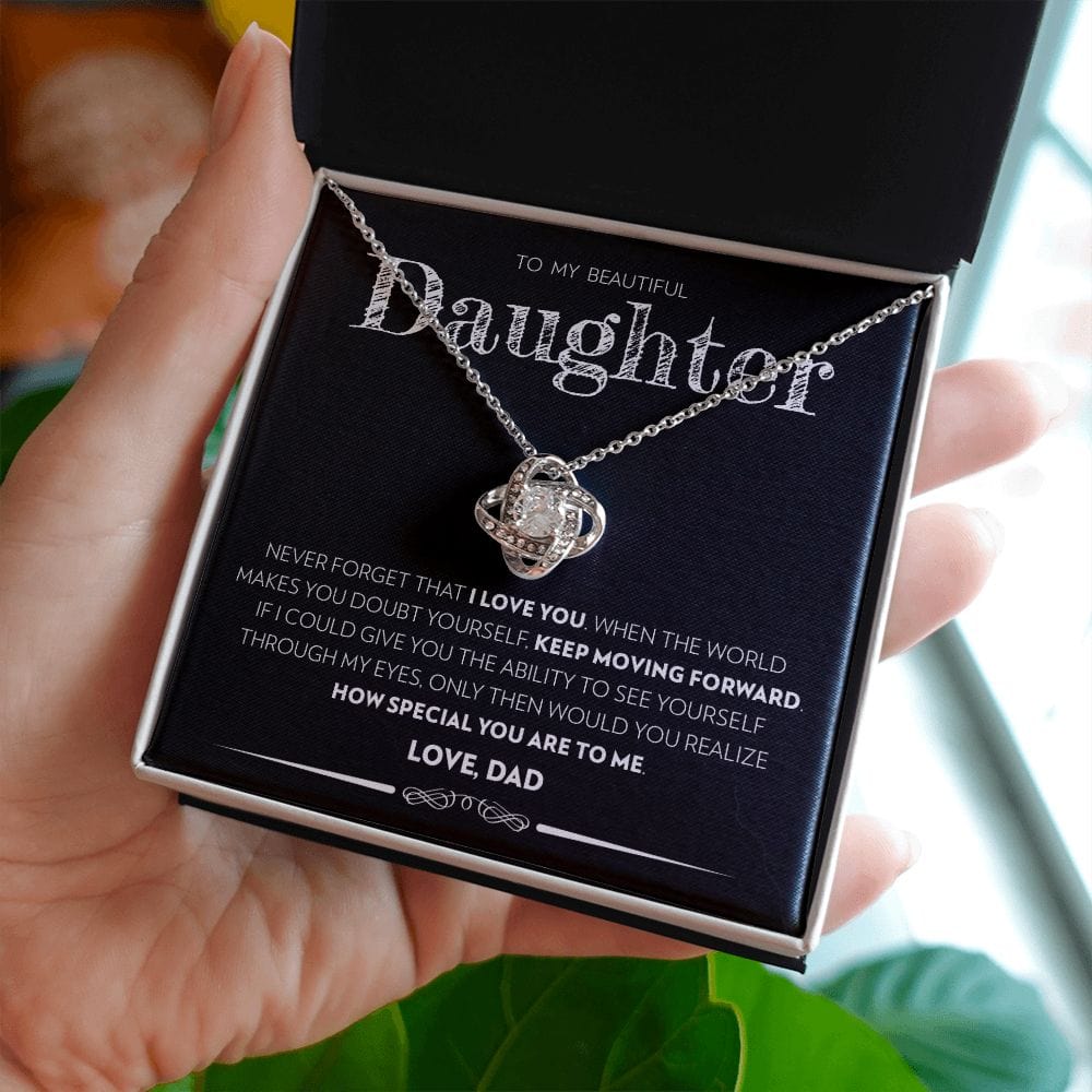 To My Beautiful Daughter (From Dad) - Keep Moving Forward - Love Knot Necklace