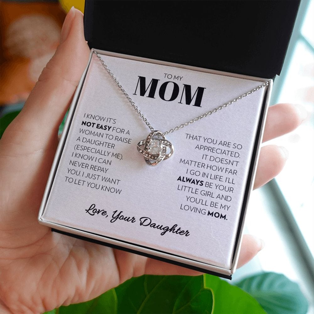 To My Mom (from Daughter) - Not Easy - Love Knot Necklace
