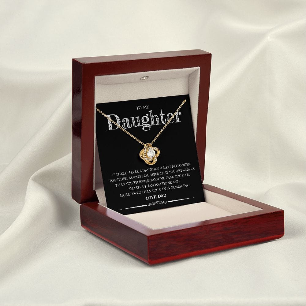 Daughter (From Dad) - If There Is Ever A Day - Love Knot Necklace