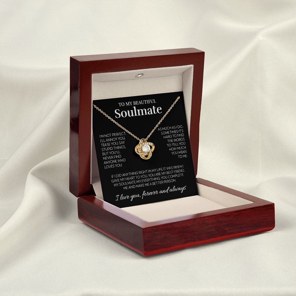 To My Soulmate - I'm Not Perfect - Love Knot Necklace
