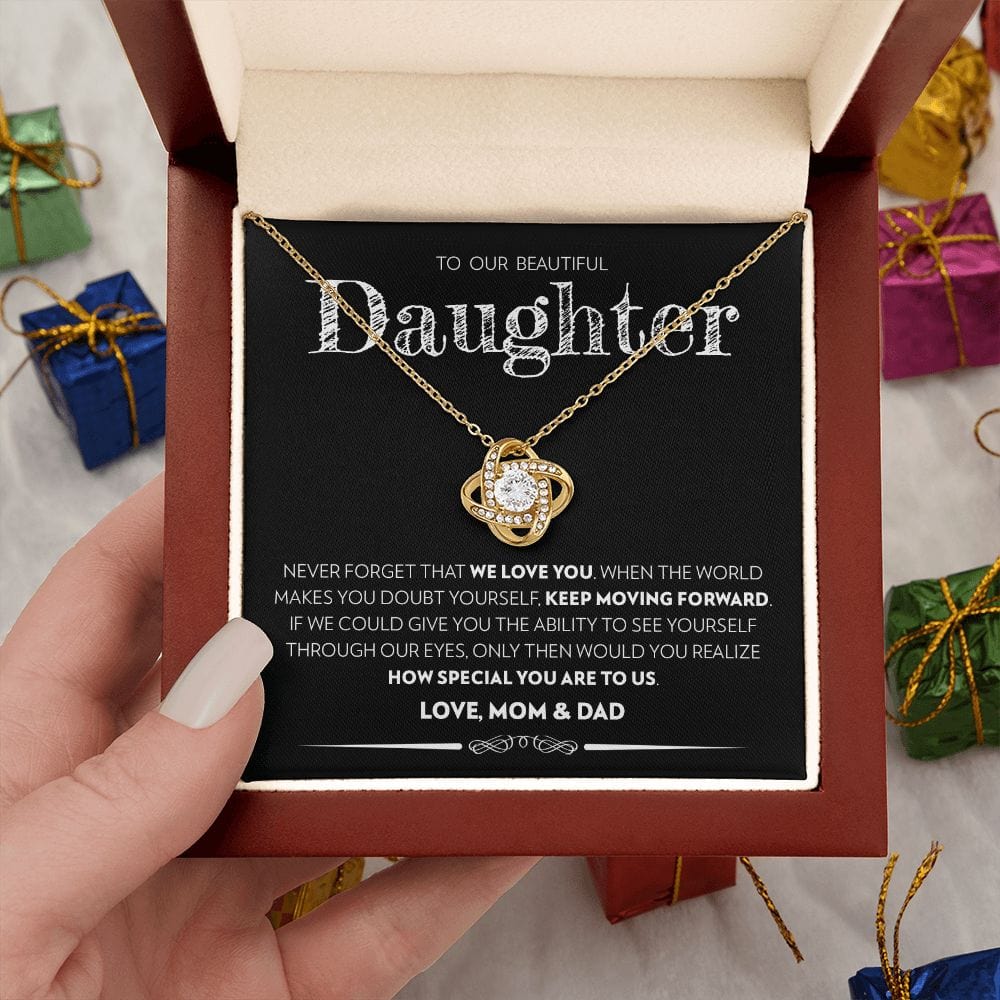 To Our Beautiful Daughter (From Mom and Dad) - Keep Moving Forward - Love Knot Necklace