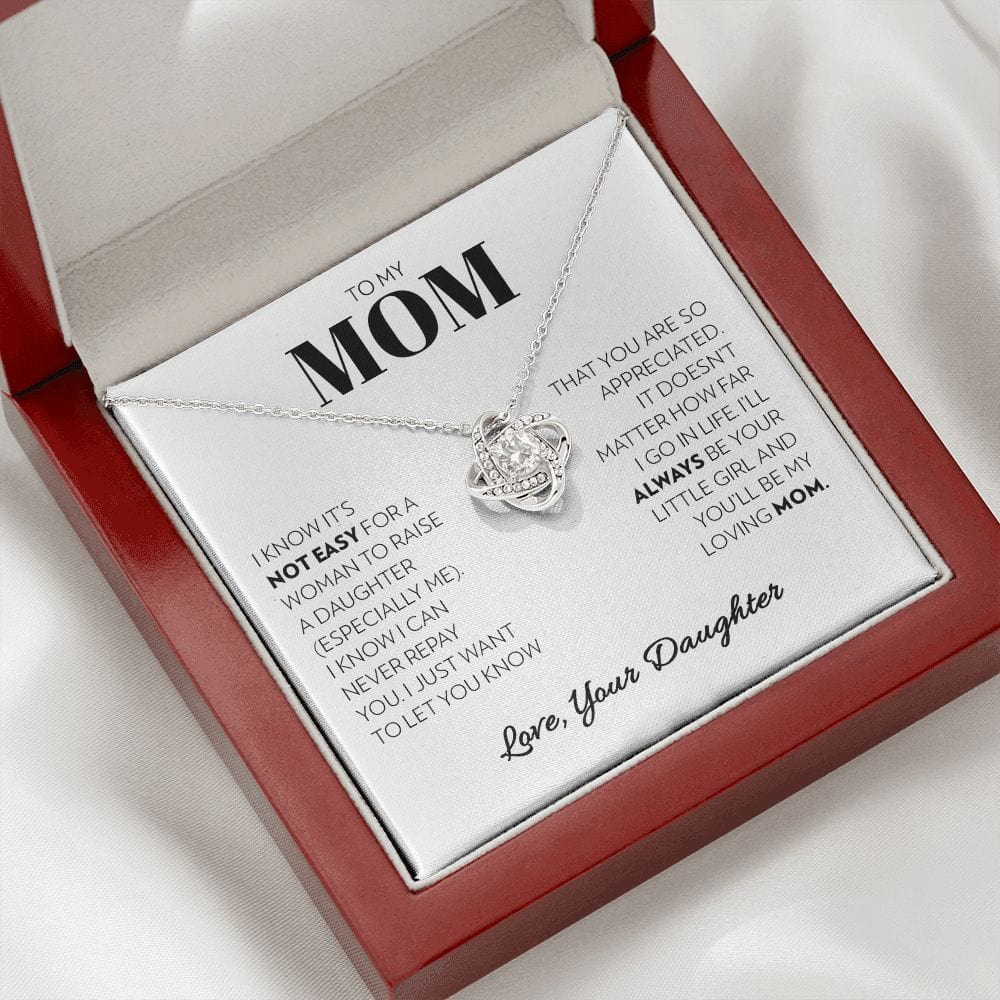 To My Mom (from Daughter) - Not Easy - Love Knot Necklace