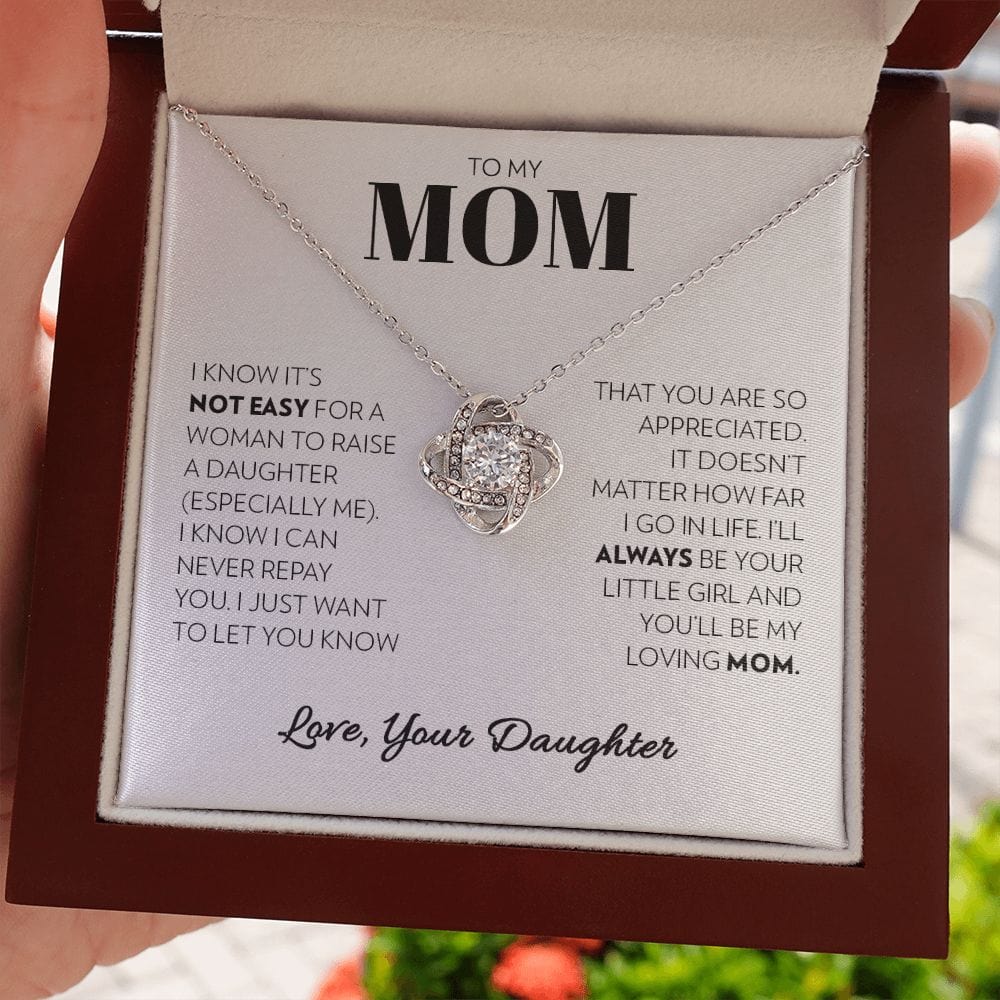 To My Mom (from Daughter) - Not Easy - Love Knot Necklace