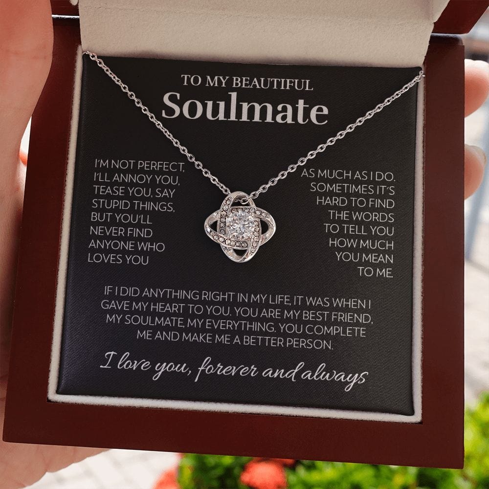 To My Soulmate - I'm Not Perfect - Love Knot Necklace
