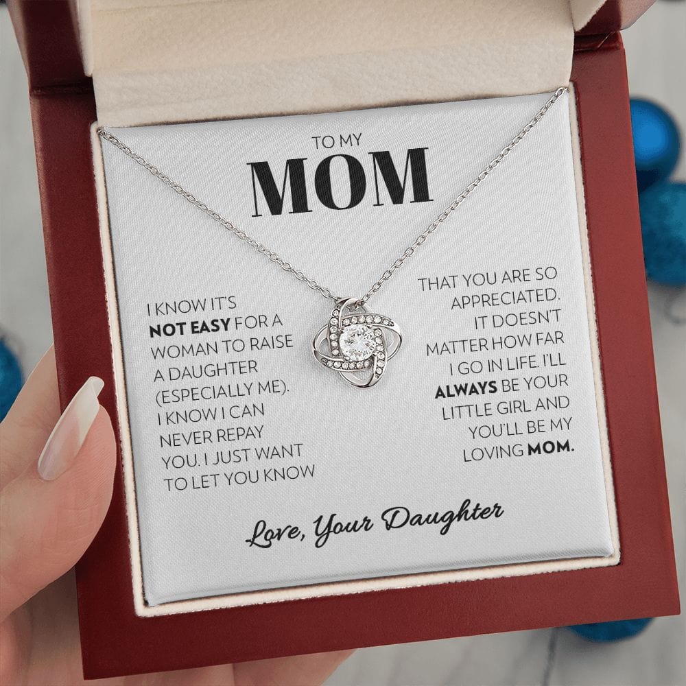 To My Mom (from Daughter) - Not Easy - Love Knot Necklace
