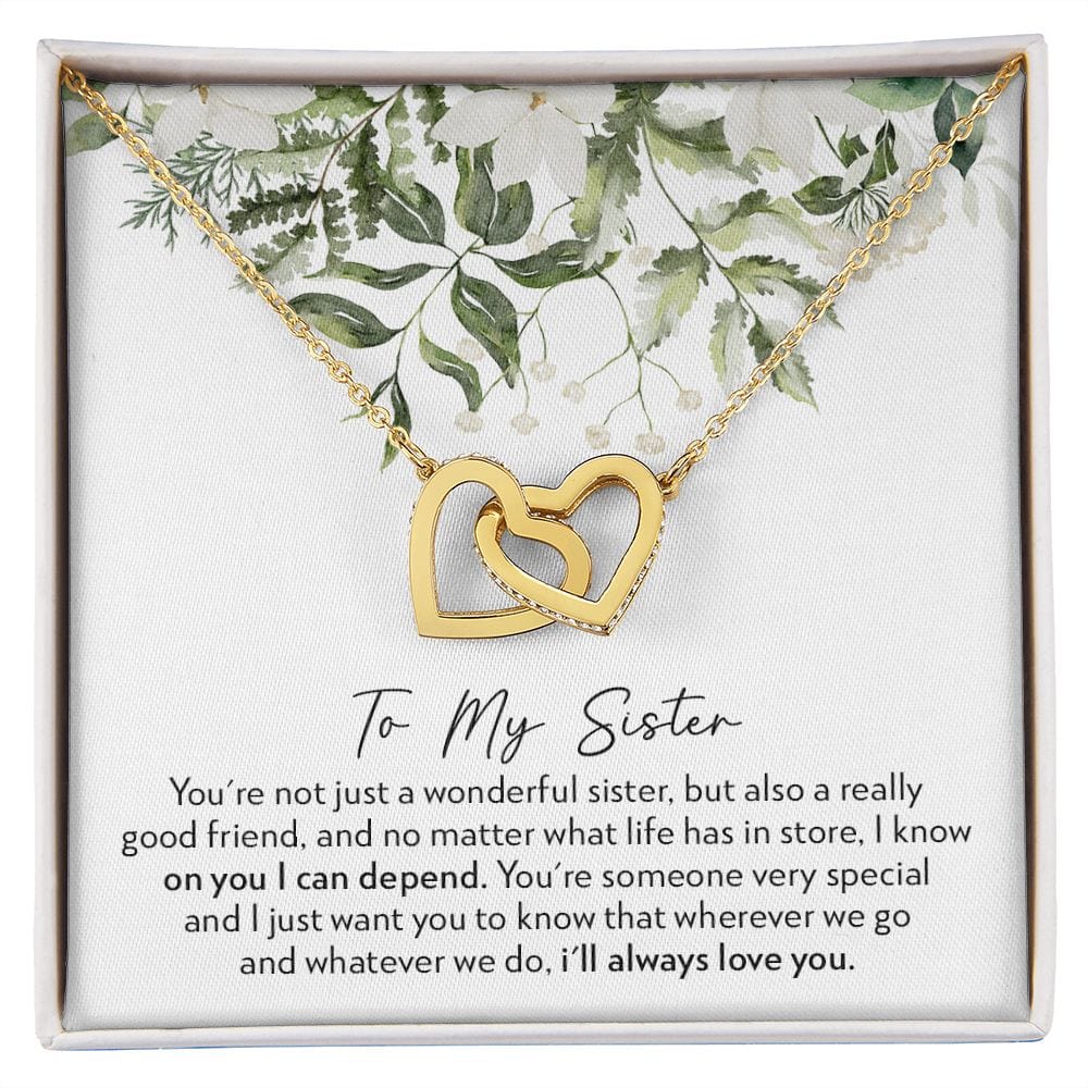 To My Sister - No Matter What - Interlocking Hearts Necklace