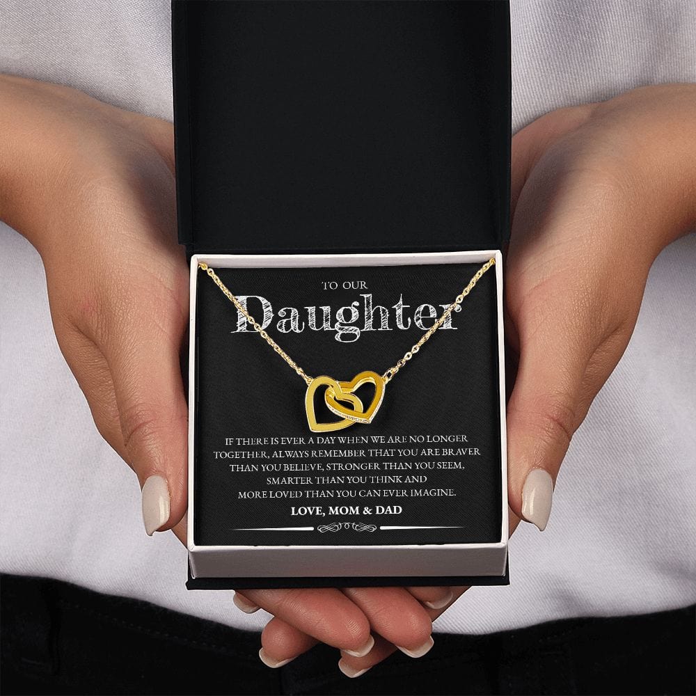 To Our Daughter (From Mom and Dad) - If There Is Ever A Day - Interlocking Hearts Necklace