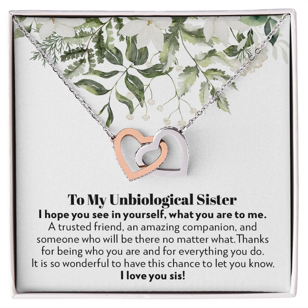 To My Unbiological Sister - Trusted Friend - Interlocking Hearts Necklace