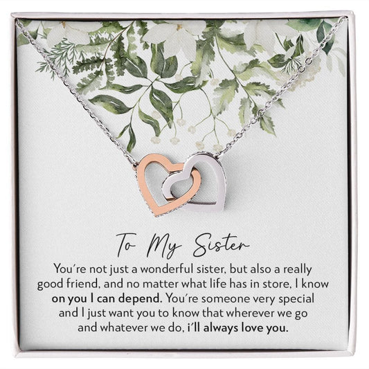 To My Sister - No Matter What - Interlocking Hearts Necklace