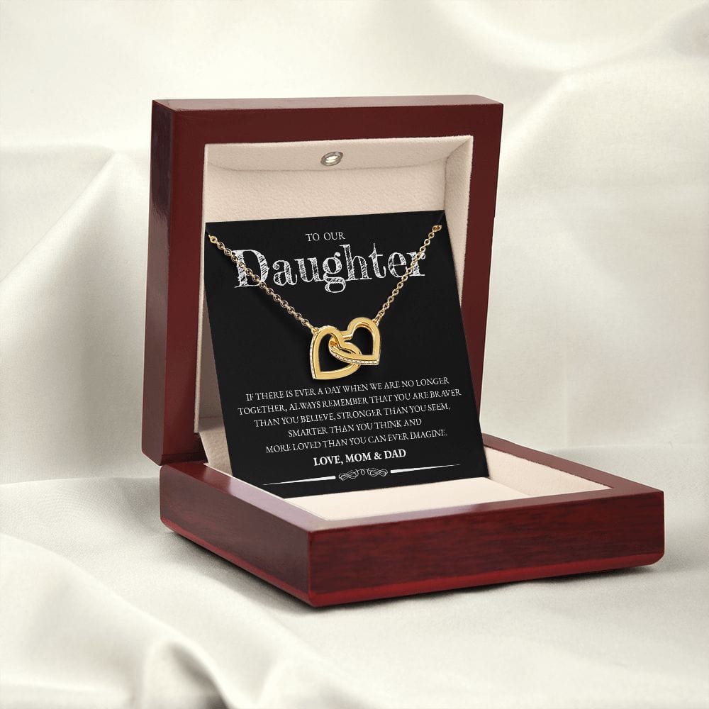 To Our Daughter (From Mom and Dad) - If There Is Ever A Day - Interlocking Hearts Necklace