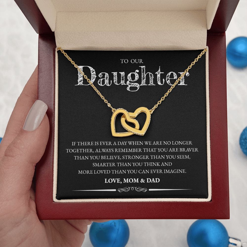 To Our Daughter (From Mom and Dad) - If There Is Ever A Day - Interlocking Hearts Necklace