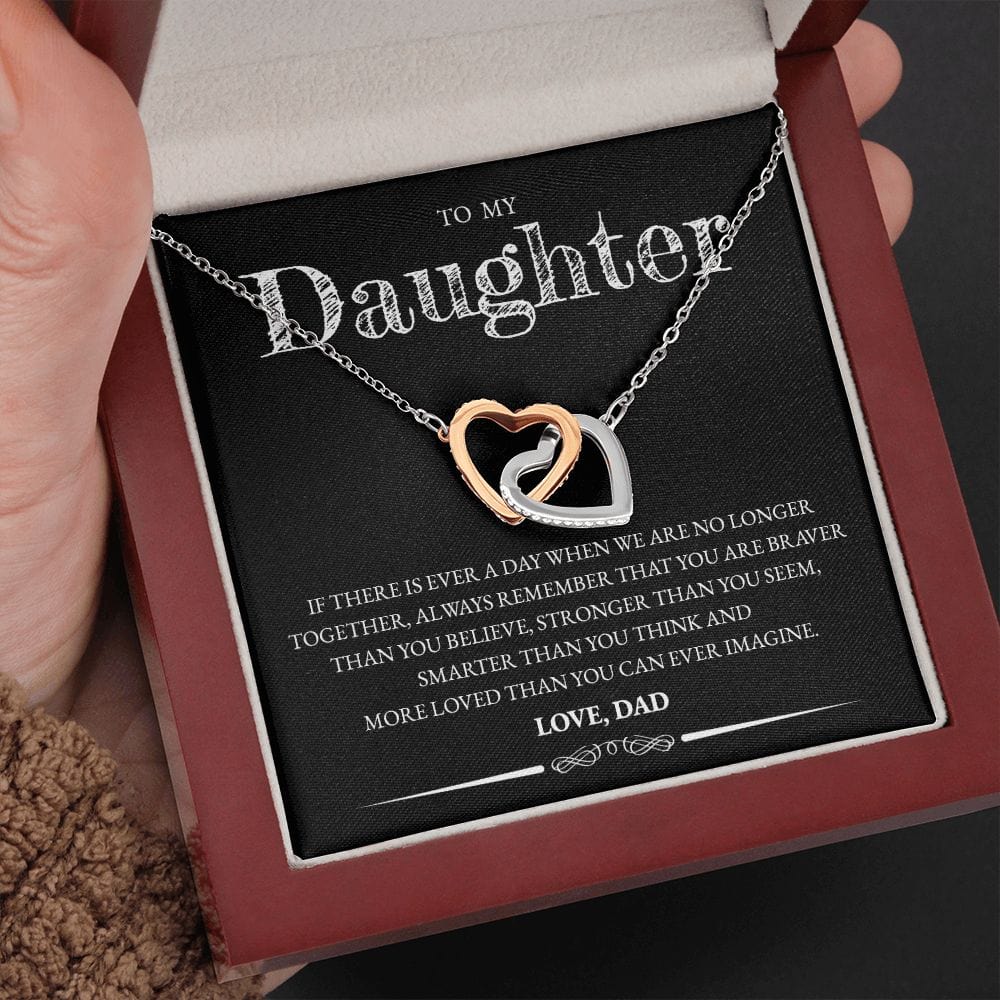 To My Daughter (From Dad) - If There Is Ever A Day - Interlocking Hearts Necklace