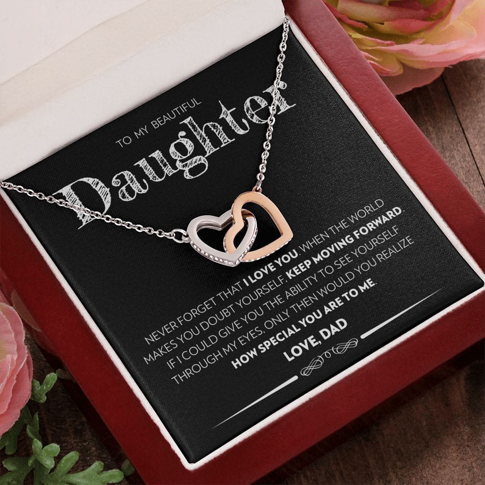 To My Beautiful Daughter (From Dad) - Keep Moving Forward - Interlocking Hearts Necklace