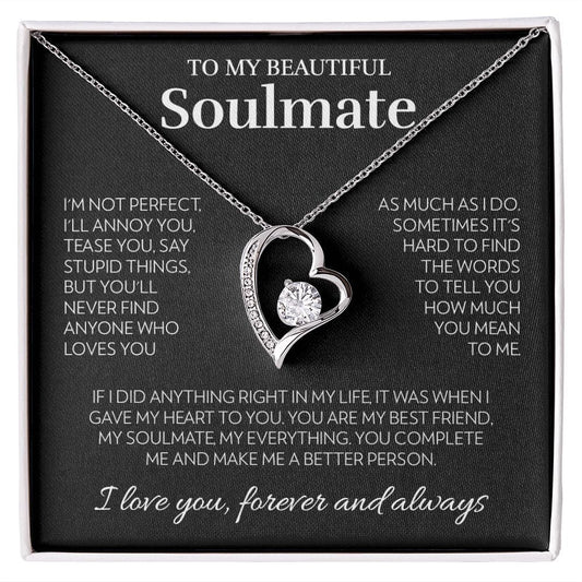 To My Soulmate - I'm Not Perfect - Forever Love Necklace
